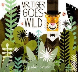 Mr Tiger Goes Wild